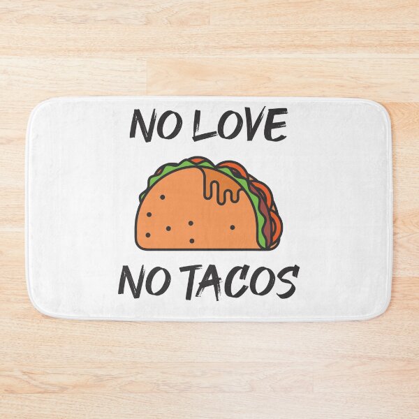 Item preview, No Love No Tacos designed and sold by MJLdesigns.