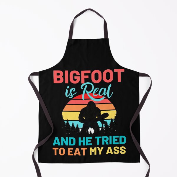 Item preview, Bigfoot is Real And He Tried to Eat My Ass designed and sold by ohmier.