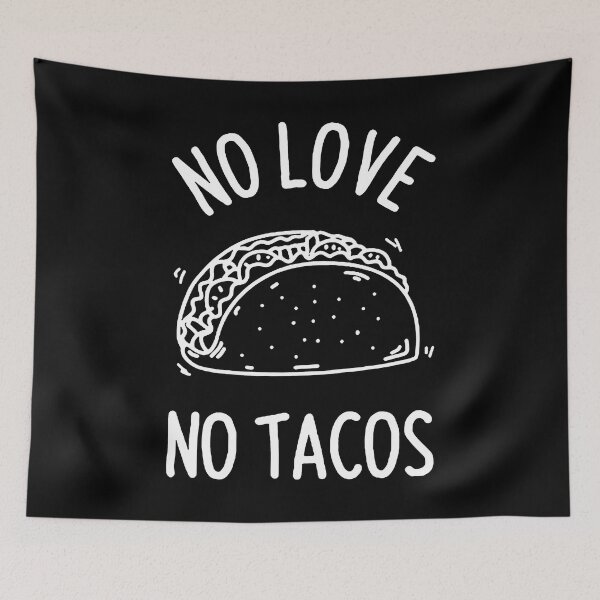 Item preview, no love no tacos designed and sold by Funny Tee.