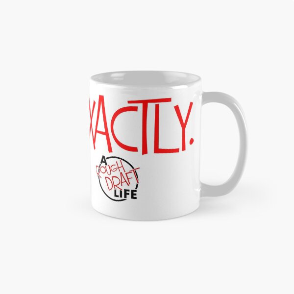 Item preview, A Rough Draft Life Exactly designed and sold by KAHDesigns.