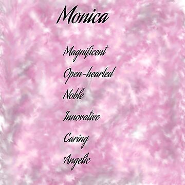 MONICA Name Meaning&quot; Metal Print for Sale by Lovely-Nuggie | Redbubble