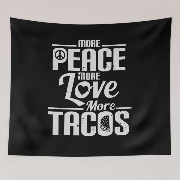 Item preview, no love no tacos - more-peace more love more tacos designed and sold by Funny Tee.
