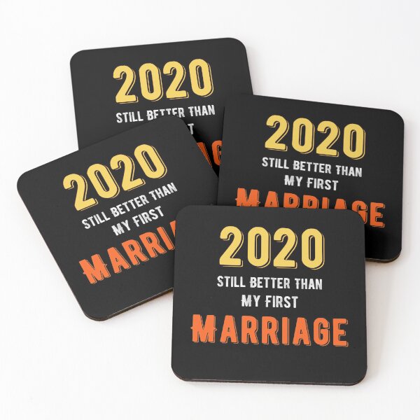 Item preview, 2020 is Still Better Than My First Marriage designed and sold by f2error.