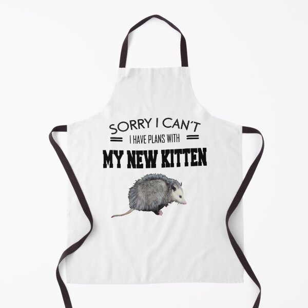 Item preview, Sorry I can't I have Plans with my New Kitten(Possum) designed and sold by JanelAmico.