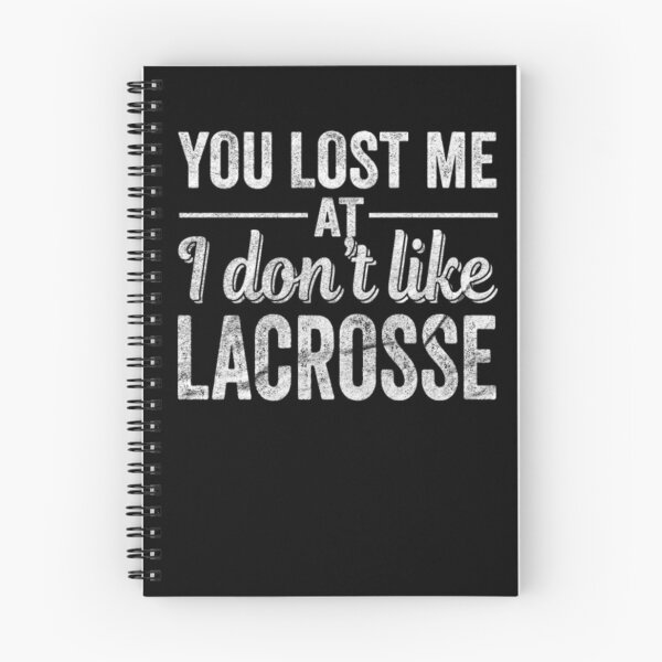 Item preview, You Lost Me At Lacrosse designed and sold by tikius.
