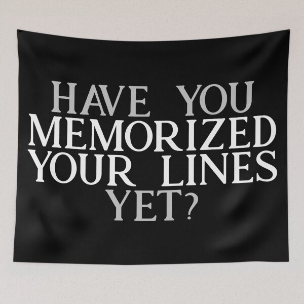 Item preview, Have you Memorized Your Lines Yet? designed and sold by Theatre Thoughts.