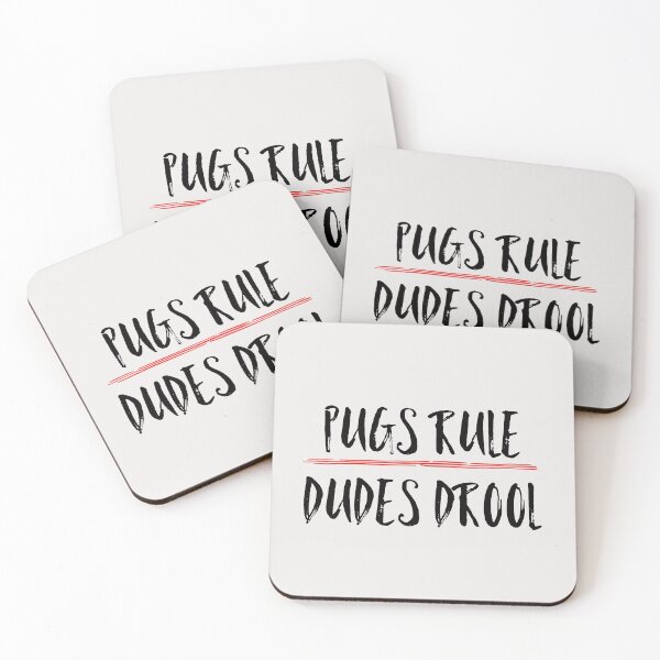 Item preview, Pugs Rule Dudes Drool Funny Quote designed and sold by AMSonArt.