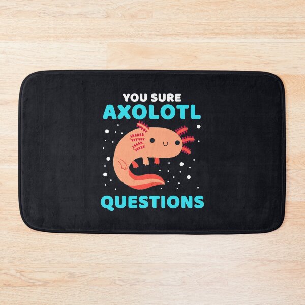 Item preview, YOU SURE AXOLOTL QUESTIONS #001 designed and sold by SalahBlt.