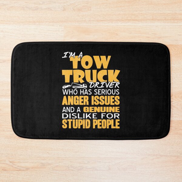 Item preview, Tow Truck Driver who dislike stupid people designed and sold by NeXore.