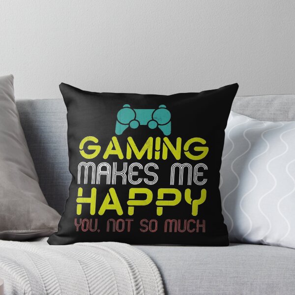 Item preview, Gaming Makes Me Happy, You Not So Much designed and sold by Kawalicious.