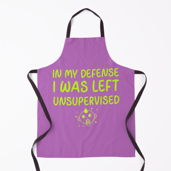 Item preview, In My Defense, I Was Left Unsupervised designed and sold by RoyBaht.
