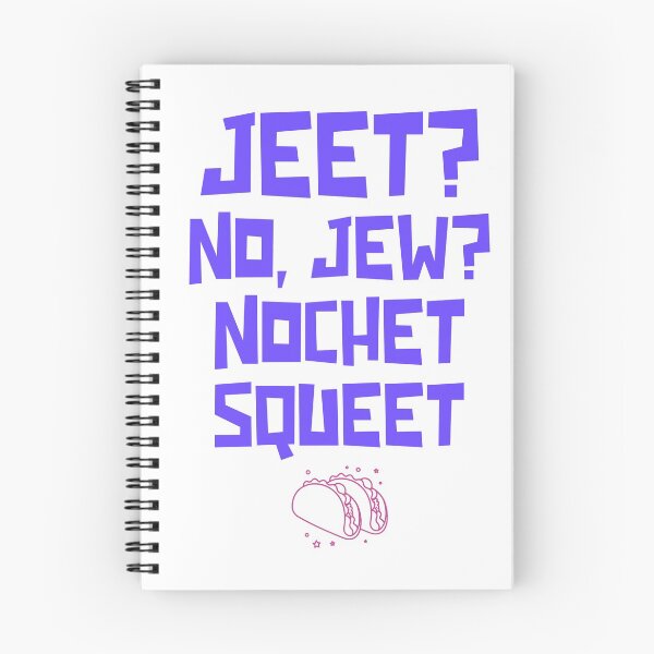 Item preview, Jeet? No, jew? Nochet Squeet designed and sold by RoyBaht.