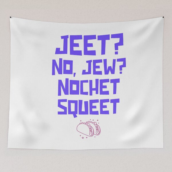 Item preview, Jeet? No, jew? Nochet Squeet designed and sold by RoyBaht.