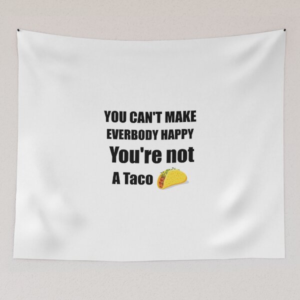 Item preview, You're Not A Taco   designed and sold by abdoMounaim.
