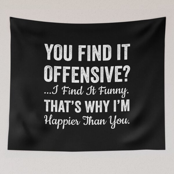 Item preview, You find it offensive, I find it funny designed and sold by Trending-Ts.