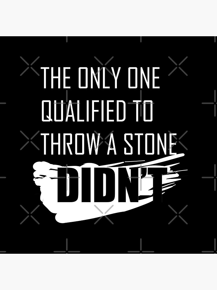 "The only one qualified to throw the stone didn't " Acrylic Block for Sale by Hawi negeri
