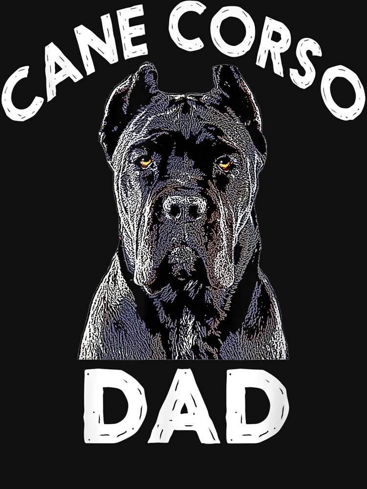 "Cane Corso Dad Italian Mastiff Gift" Tshirt for Sale by MartinLoop Redbubble cane corso t