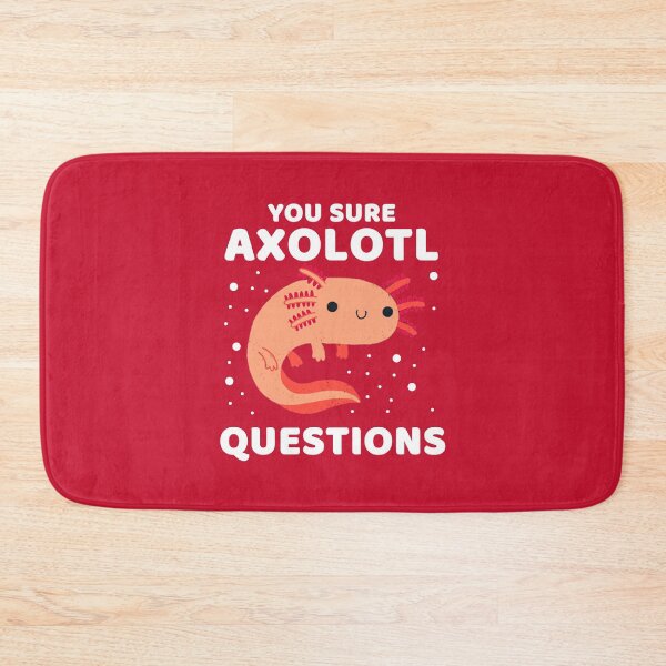 Item preview, YOU SURE AXOLOTL QUESTIONS #003 designed and sold by SalahBlt.