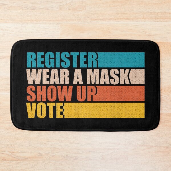 Item preview, Register wear a mask show up vote designed and sold by OdmiDesign.