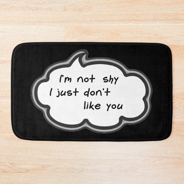 Item preview, I am Not Shy designed and sold by Gevover.