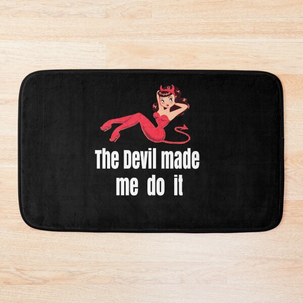 Item preview, The Devil made me do it designed and sold by isilygoodart.