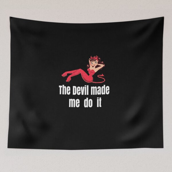 Item preview, The Devil made me do it designed and sold by isilygoodart.