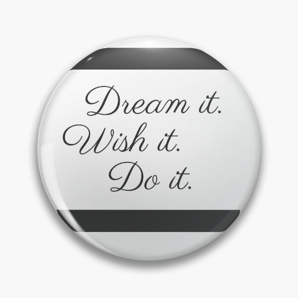 Item preview, Dream it.Wish it.Do it. designed and sold by Maybellyn.