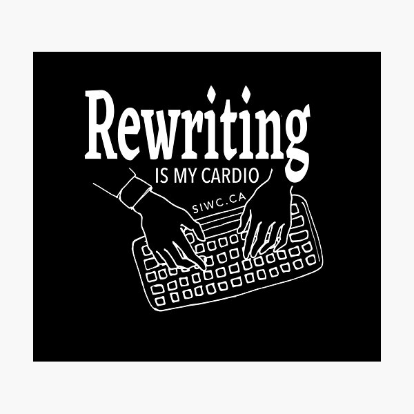 Rewriting is my Cardio in WHITE Photographic Print