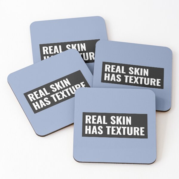 Item preview, Real Skin Has Texture designed and sold by ikoneShop.