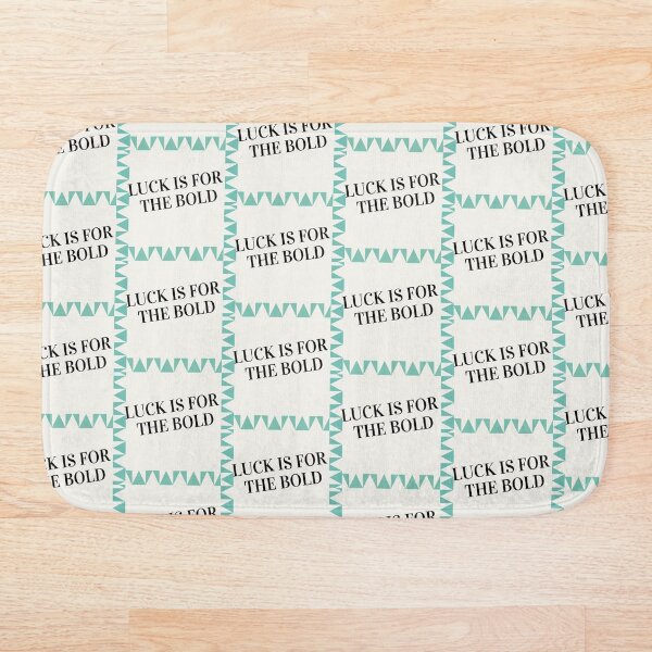 Item preview, Luck is for the Bold designed and sold by Maybellyn.
