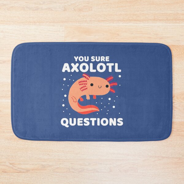 Item preview, YOU SURE AXOLOTL QUESTIONS #006 designed and sold by SalahBlt.