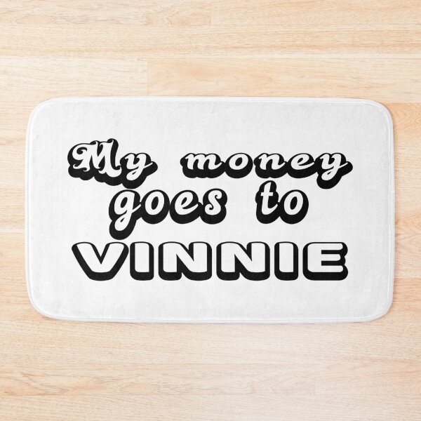 Item preview, My money goes to Vinnie funny simp black designed and sold by clewzo.