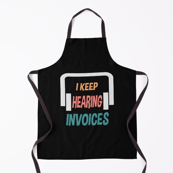 Item preview, I Keep Hearing Invoices designed and sold by Szak129.