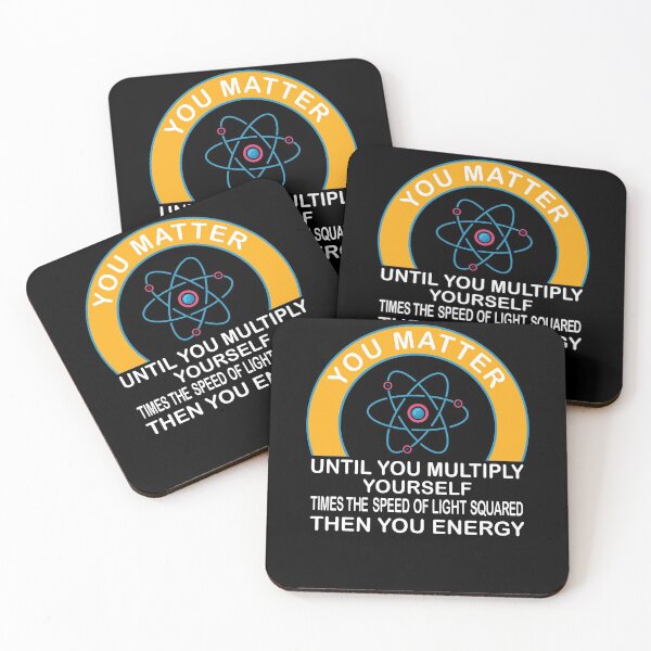 Item preview, You Matter Unless...Then You Energy Science designed and sold by IyadBro.