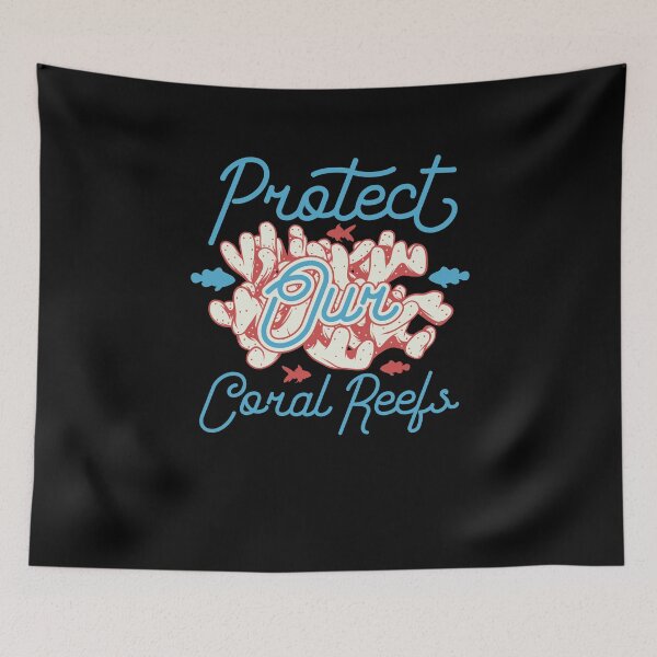 Item preview, Protect Our Coral Reefs Animal Welfare Sea designed and sold by Two Left Hands Design.
