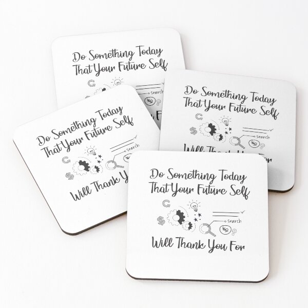 Item preview, Do Something Today That Your Future Self Will Thank You  for designed and sold by Stella Clue.