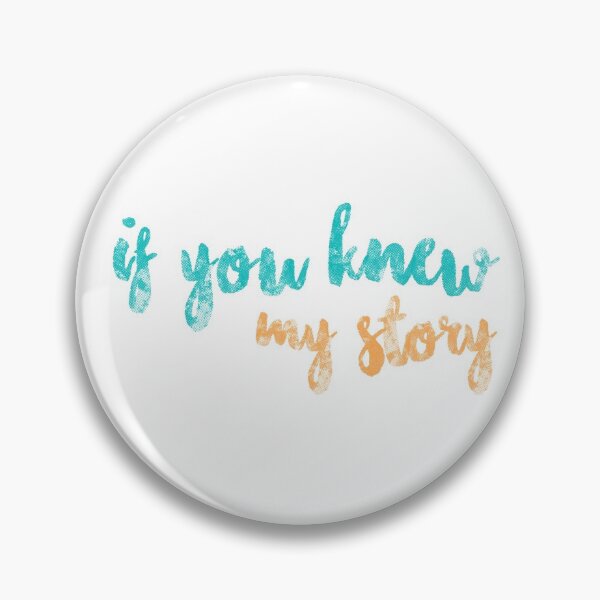 Item preview, if you knew my story designed and sold by Daniel Simpson.