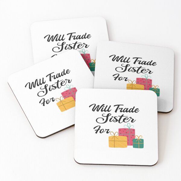 Item preview, Will Trade Sister For presents designed and sold by Tema EL.