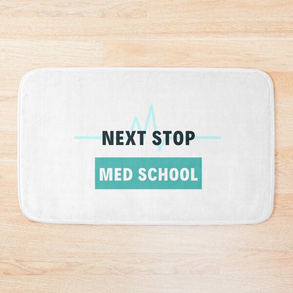 Item preview, Next Stop Med School designed and sold by jpremiumdesigns.