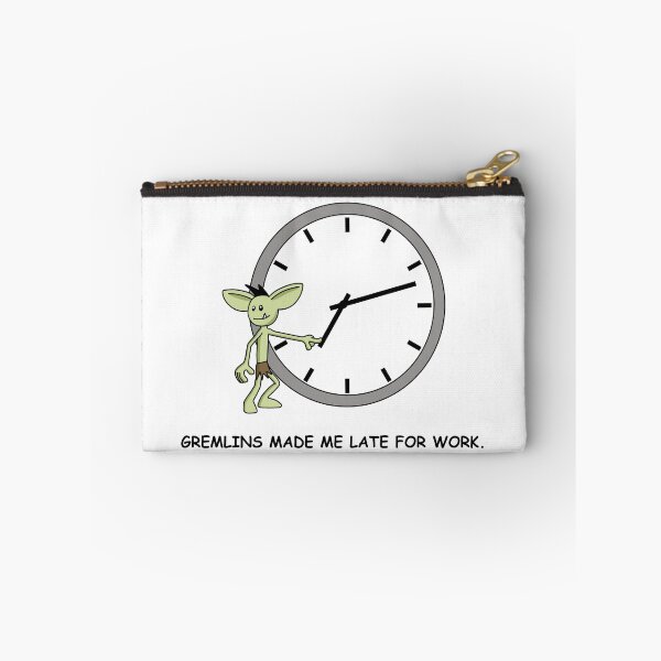 Item preview, Gremlins Made Me Late For Work designed and sold by kgreenokc.