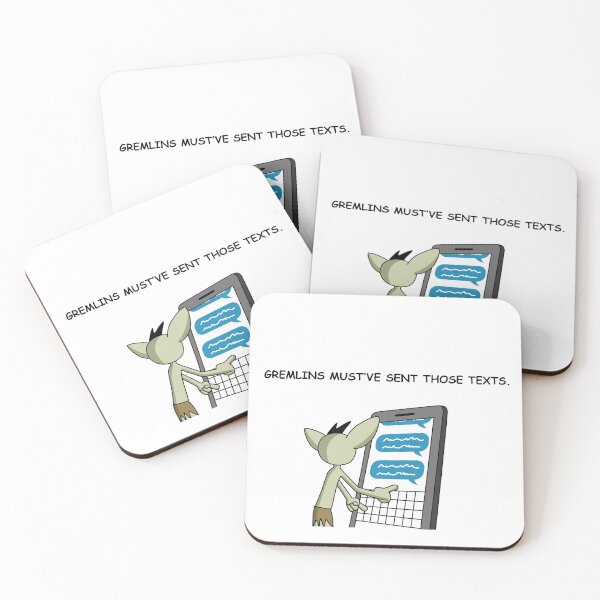 Item preview, Gremlins Must Have Sent Those Texts designed and sold by kgreenokc.