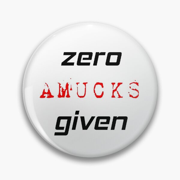 Item preview, Zero Amucks Given designed and sold by MJLdesigns.