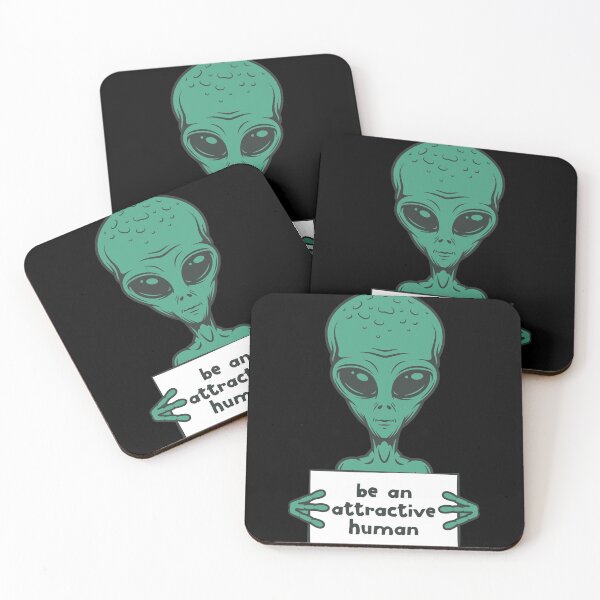 Item preview, BE AN ATTRACTIVE HUMAN - funny alien quote designed and sold by nananinanana.