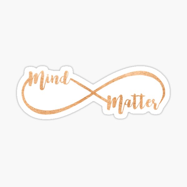 Mind Over Matter Infinity Sign Sticker