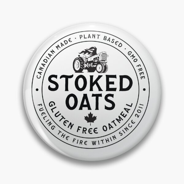 Item preview, Stoked Oats Badge designed and sold by GraspOriginal.