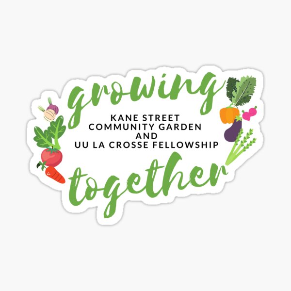 Growing Together with Kane Street Community Garden Sticker