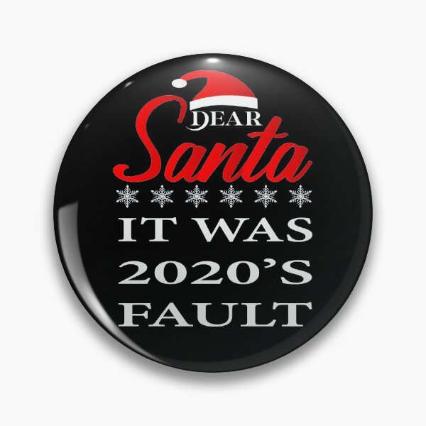 Item preview, Dear santa it was 2020's fault, fault, funny christmas 2020 novelty gifts designed and sold by khalidelk.