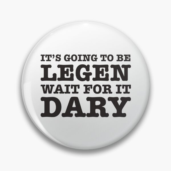 Item preview, Legendary How I met Your Mother  designed and sold by webeller.