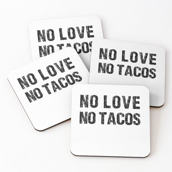 Item preview, No Love No Tacos designed and sold by Andrea Lina.