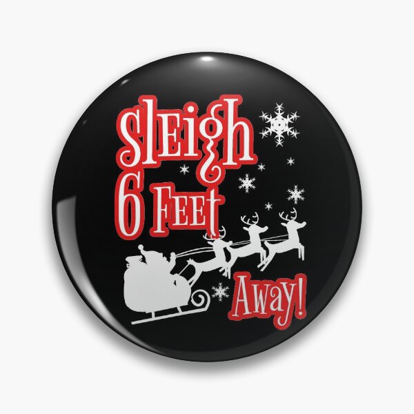 Item preview, Sleigh 6 Feet Away Christmas 2020 Pun  designed and sold by RainbowPandas.